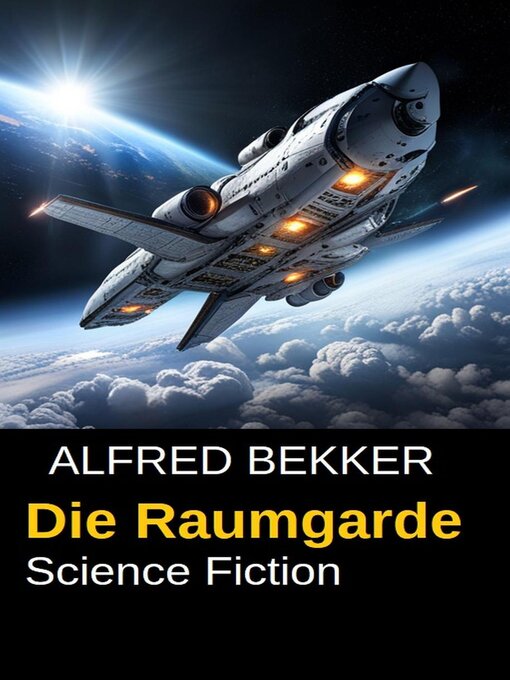 Title details for Alfred Bekker Science Fiction by Alfred Bekker - Available
